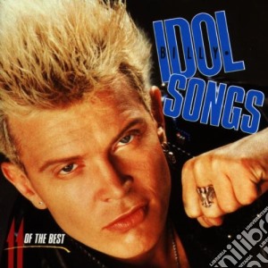 Billy Idol - Idol Songs cd musicale di IDOL BILLY