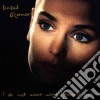 Sinead O'Connor - I Do Not Want What I Haven't Got cd musicale di Sinead O'connor