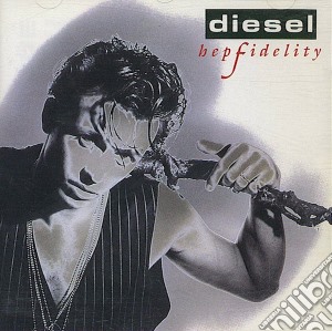 Diesel - Hepfidelity cd musicale di Diesel