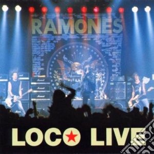 Ramones (The) - Loco Live cd musicale di RAMONES
