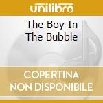 The Boy In The Bubble cd musicale di BLUE AEROPLANES