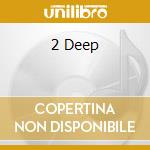 2 Deep cd