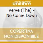 Verve (The) - No Come Down cd