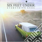 Six Feet Under Vol.2 - Everything Ends cd