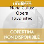 Maria Callas: Opera Favourites cd
