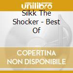 Silkk The Shocker - Best Of cd