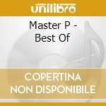 Master P - Best Of cd musicale di Master P