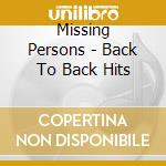 Missing Persons - Back To Back Hits cd