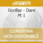 Gorillaz - Dare Pt 1 cd musicale di Gorillaz