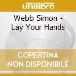 Webb Simon - Lay Your Hands cd