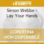 Simon Webbe - Lay Your Hands cd