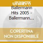 Ballermann Hits 2005 - Ballermann Hits 2005