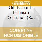 Cliff Richard - Platinum Collection (3 Cd) cd musicale di RICHARD CLIFF