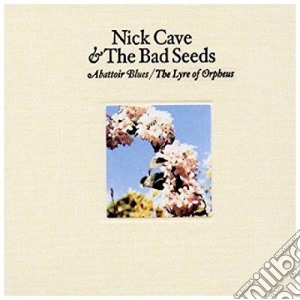 Nick Cave & The Bad Seeds - Abattoir Blues / The Lyre of Orpheus (2 Cd) cd musicale di Nick Cave