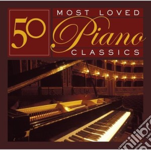 50 Most Loved Piano Classics / Various cd musicale