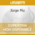 Jorge Mu cd