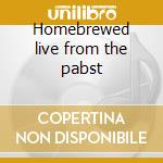 Homebrewed live from the pabst cd