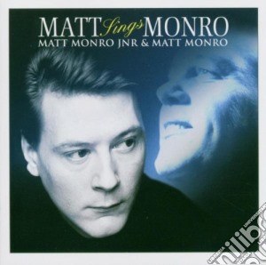 Matt Monro Jnr - Matt Sings Monro cd musicale di Matt Monro Jnr