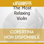 The Most Relaxing Violin cd