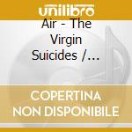 Air - The Virgin Suicides / Talkie Walkie (2 Cd) cd