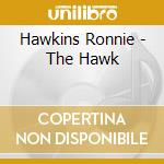 Hawkins Ronnie - The Hawk cd