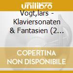 Vogt,lars - Klaviersonaten & Fantasien (2 Cd) cd