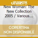 New Woman: The New Collection 2005 / Various (2 Cd) cd