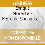 Enrique Morente - Morente Suena La Alambra