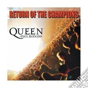 Queen + Paul Rodgers - Return Of The Champions (2 Cd) cd musicale di Rodgers Queen+paul