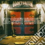 Dandy Warhols (The) - Odditorium Or Warlords Of Mars (Cd+Dvd)