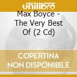 Max Boyce - The Very Best Of (2 Cd) cd musicale di Max Boyce