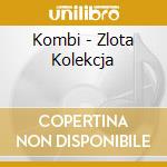 Kombi - Zlota Kolekcja cd