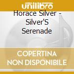 Horace Silver - Silver'S Serenade cd