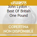 John Lydon - Best Of British One Pound cd