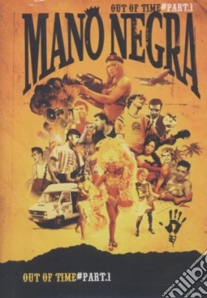(Music Dvd) Mano Negra - Out Of Time - Part 1 cd musicale