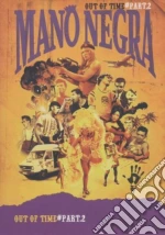 (Music Dvd) Mano Negra - Out Of Time / Part 2 cd