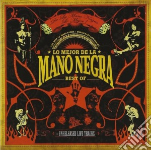 Mano Negra - Best Of (2 Cd) cd musicale di Mano Negra