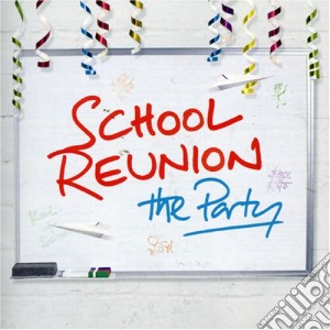 School Reunion: The Party / Various (3 Cd) cd musicale di School Reunion