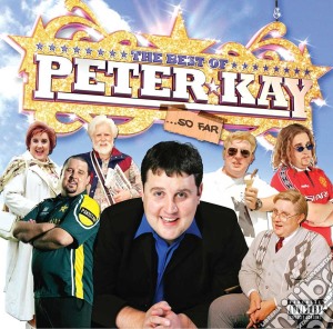 Peter Kay - The Best Of Peter Kay ..So Far cd musicale di Peter Kay