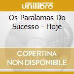 Os Paralamas Do Sucesso - Hoje cd