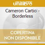 Cameron Cartio - Borderless cd