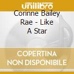 Corinne Bailey Rae - Like A Star cd
