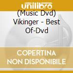 (Music Dvd) Vikinger - Best Of-Dvd cd