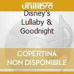 Disney's Lullaby & Goodnight cd