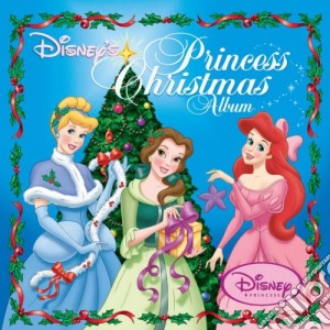 Disney's Princess Christmas Album / Various cd musicale