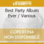 Best Party Album Ever / Various cd