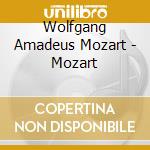 Wolfgang Amadeus Mozart - Mozart