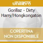 Gorillaz - Dirty Harry/Hongkongaton cd