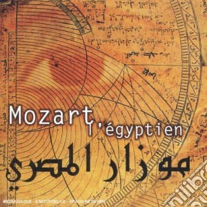 Wolfgang Amadeus Mozart - Mozart L'Egyptien Vol.1 cd musicale di COURSON HUGHES DE