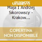 Maja I Andrzej Sikorowscy - Krakow Saloniki cd